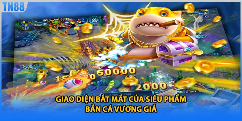 Giao diện bắt mắt của siêu phẩm bắn cá vương giả